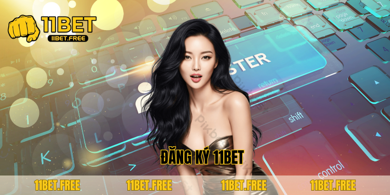 ảnh đại diện đăng ký 11bet