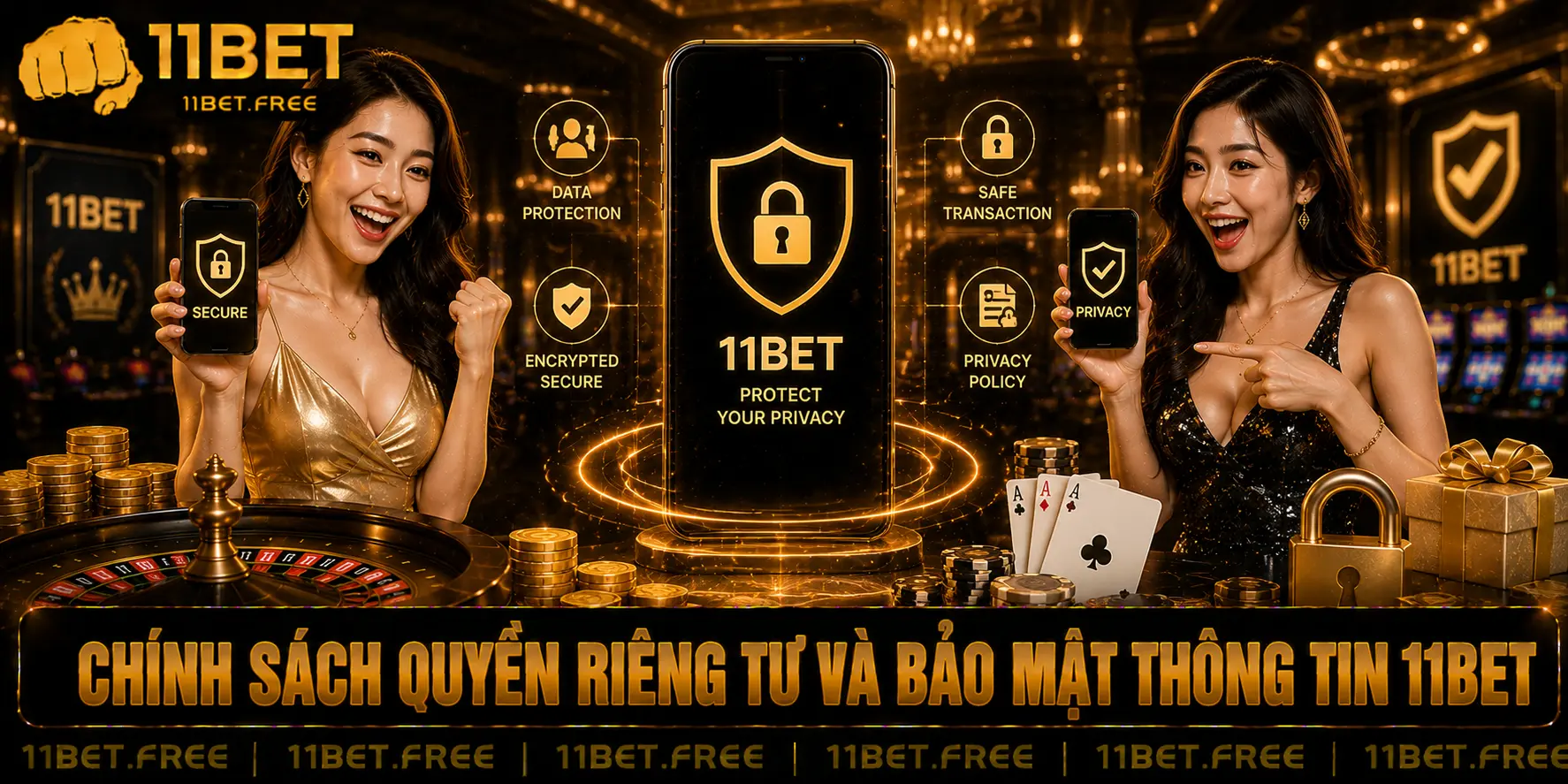 Chính sách quyền riêng tư và bảo mật thông tin 11bet