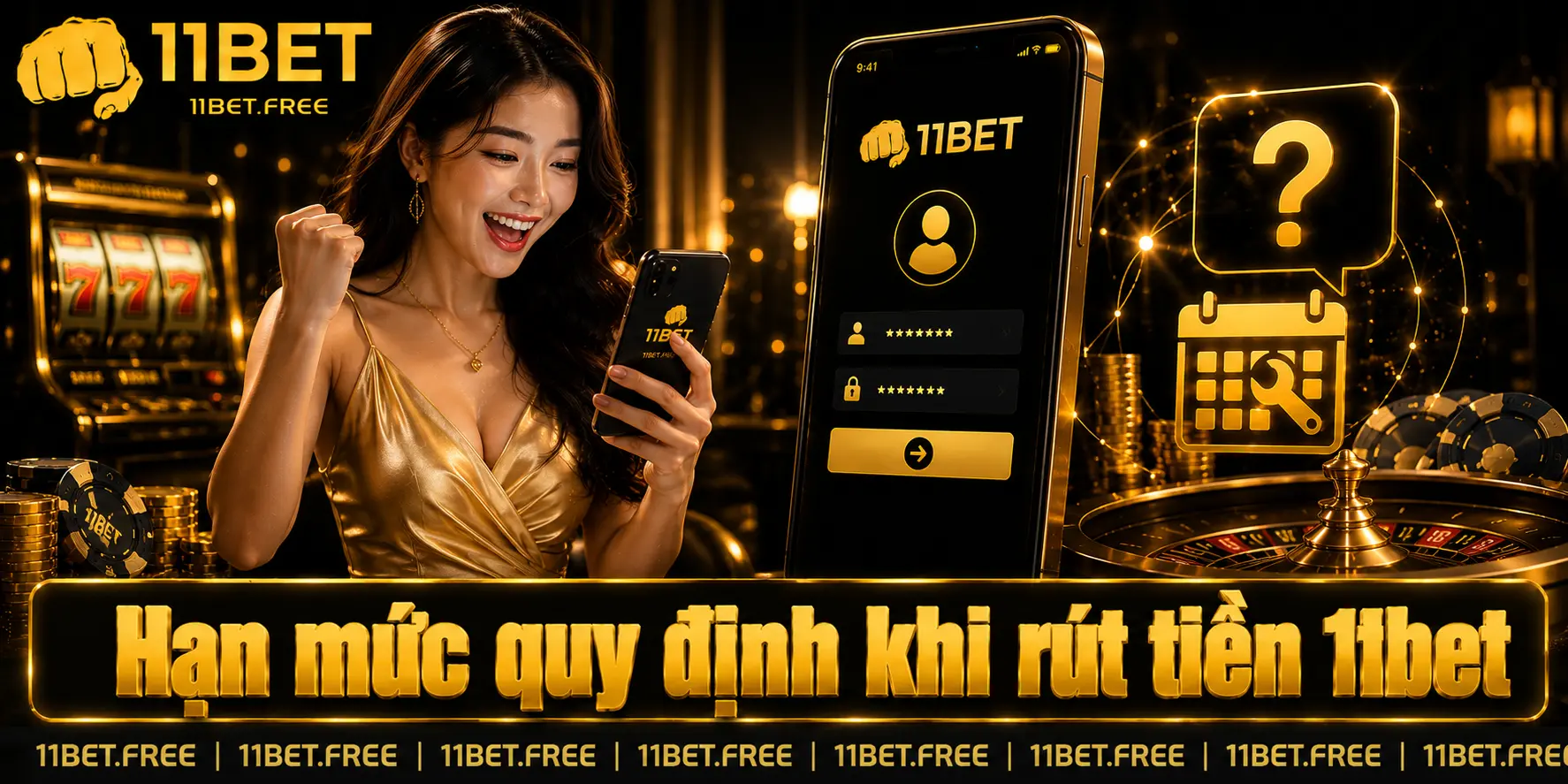 Hạn mức quy định khi rút tiền 11bet